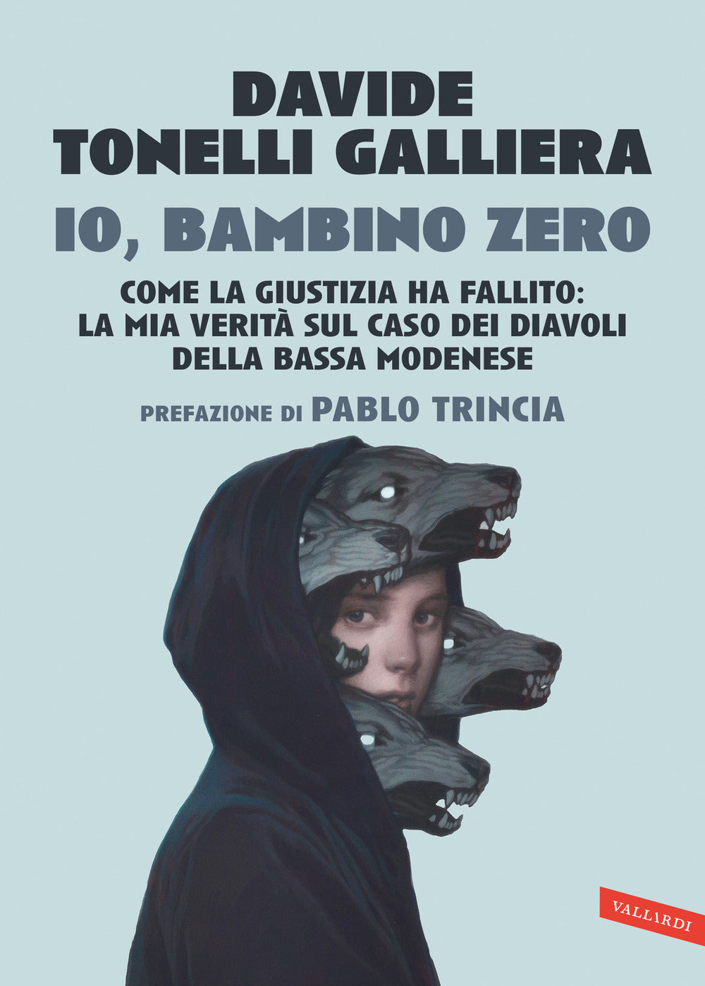 Copertina Vallardi di Io, bambino zero di Davide Tonelli Galliera